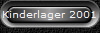 Kinderlager 2001