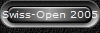 Swiss-Open 2005